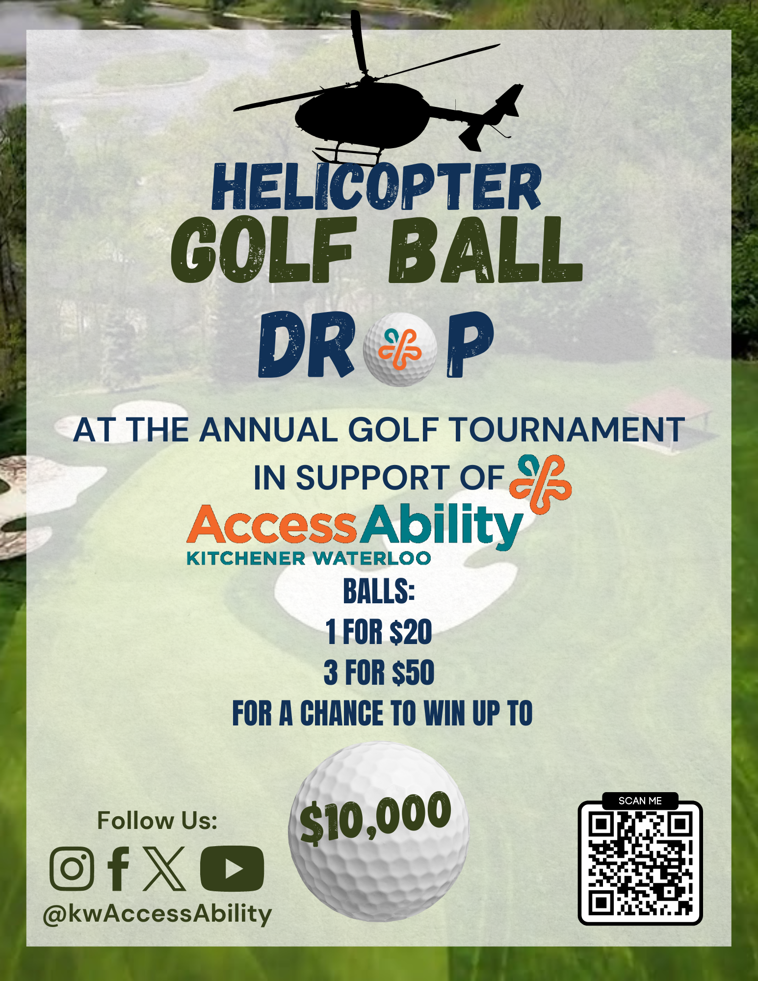 Image of a Helicopter at top with the text below "Helicopter Golf Ball Drop at the Annual Golf Tournament in support of KW AccessAbility $20 per ball for a chance to win up to $10,000
