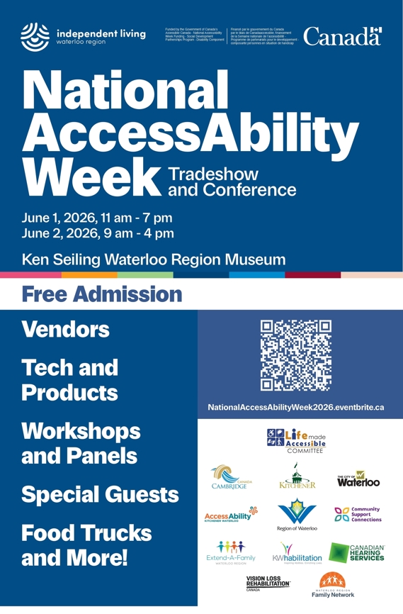 Poster for National AccessAbility Week Tradeshow & Conference June 1 & 2 2026 at Ken Seiling Waterloo Region Museum. Full Text Below.